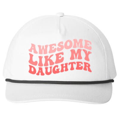 Awesome Like My Daughter Fathers Perfect Dad Gift Snapback Five-Panel Rope Hat