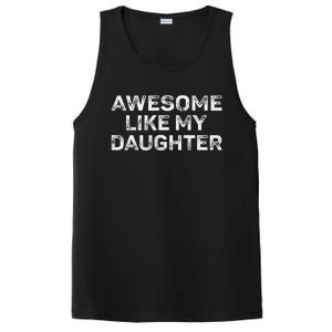 Awesome Like My Daughter Man Funny Fathers Day Dad PosiCharge Competitor Tank