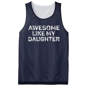 Awesome Like My Daughter Man Funny Fathers Day Dad Mesh Reversible Basketball Jersey Tank