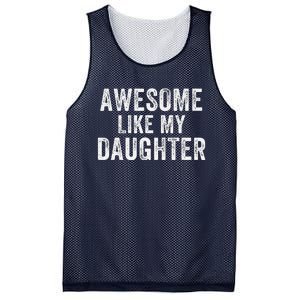 Awesome Like My Daughter Funny Father’S Day Humor Proud Dad Mesh Reversible Basketball Jersey Tank