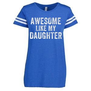 Awesome Like My Daughter Funny Father’S Day Humor Proud Dad Enza Ladies Jersey Football T-Shirt