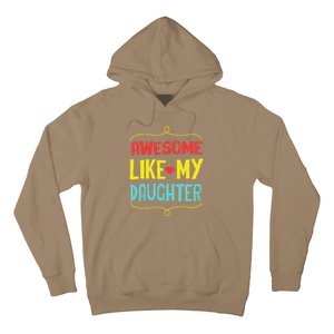 Awesome Like My Daughter Humorous Hoodie