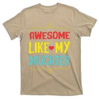 Awesome Like My Daughter Humorous T-Shirt