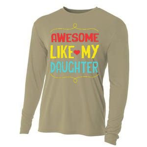 Awesome Like My Daughter Humorous Cooling Performance Long Sleeve Crew