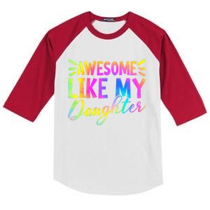 Awesome Like My Daughter Funny Fathers Day Dad Tie Dye Kids Colorblock Raglan Jersey