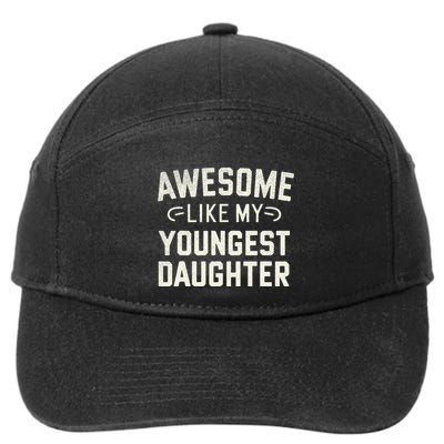 Awesome Like My Youngest Daughter Funny Fathers Day 7-Panel Snapback Hat