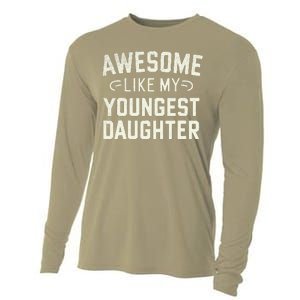 Awesome Like My Youngest Daughter Funny Fathers Day Cooling Performance Long Sleeve Crew