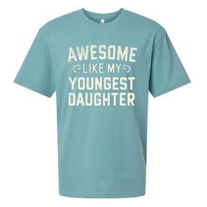 Awesome Like My Youngest Daughter Funny Fathers Day Sueded Cloud Jersey T-Shirt