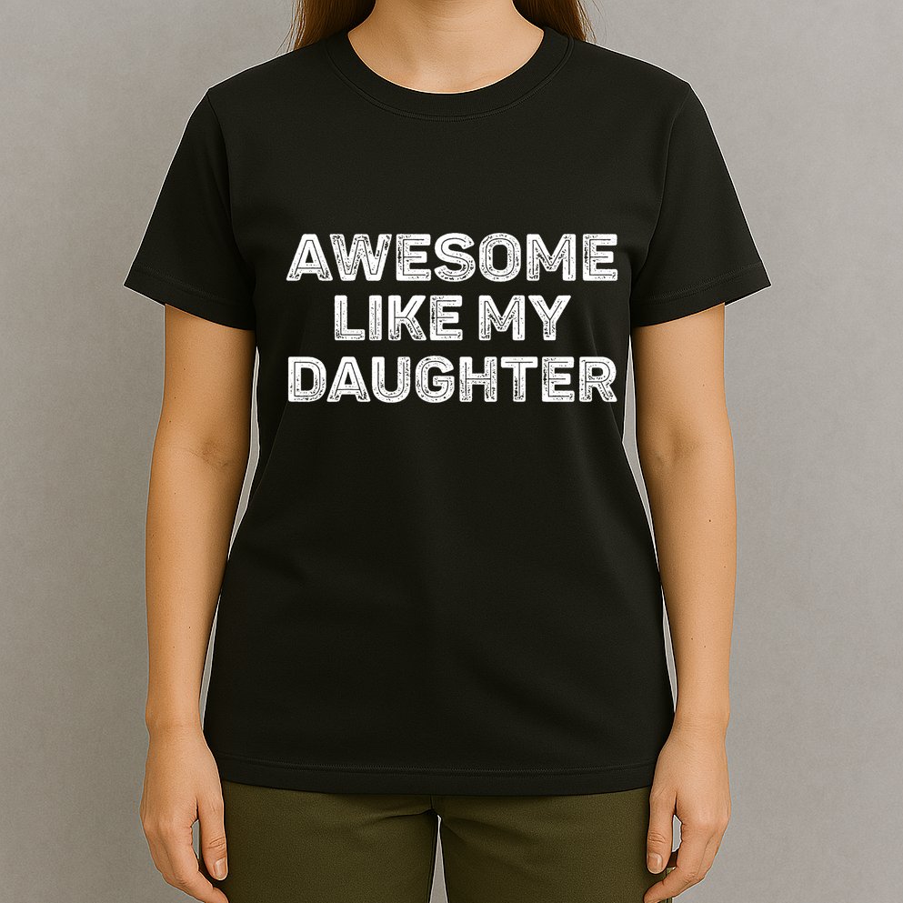 Awesome Like My Daughter Funny Fathers Day Dad Vintage T-Shirt