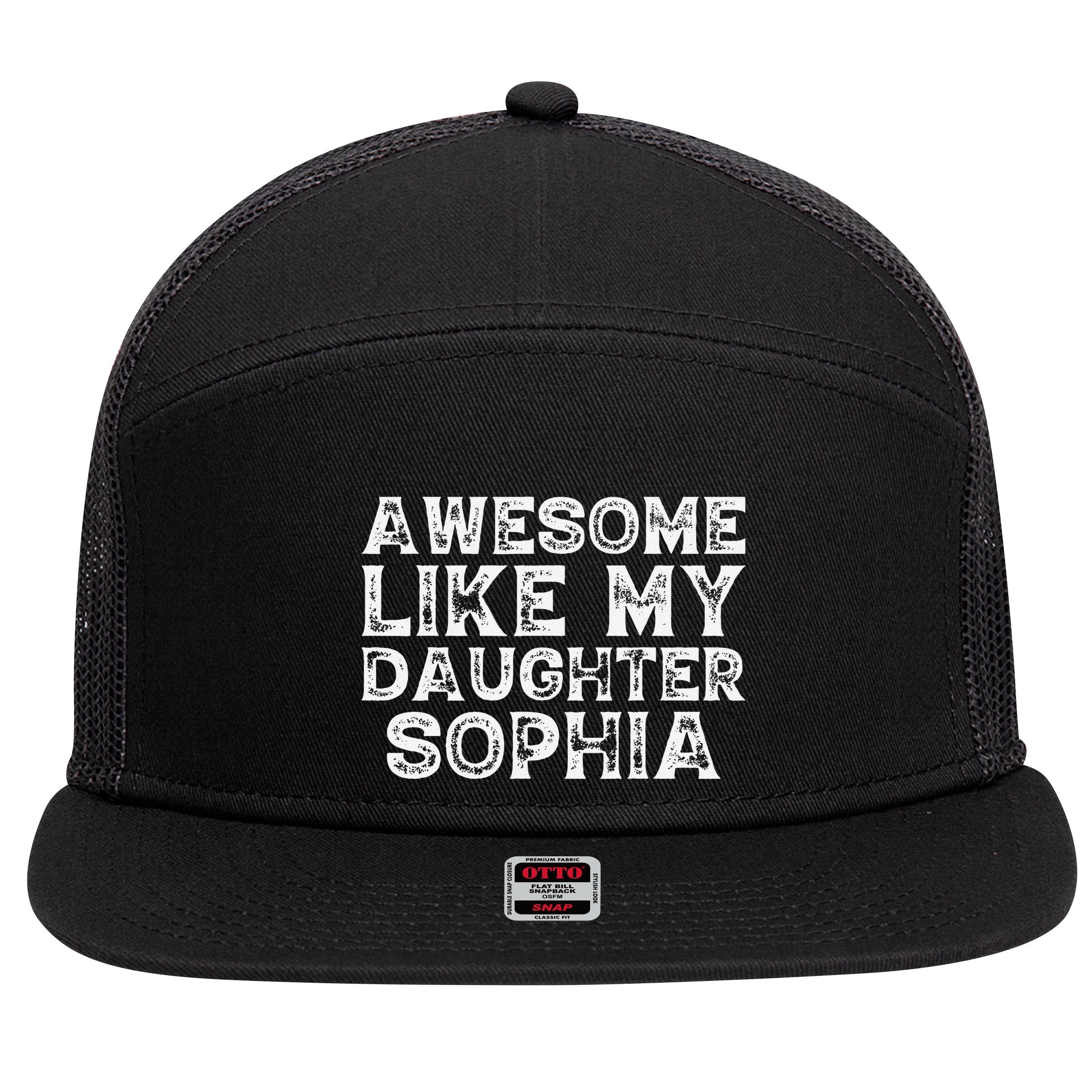Awesome Like My Daughter Sophia Dad Mom Fathers Mothers Day 7 Panel Mesh Trucker Snapback Hat