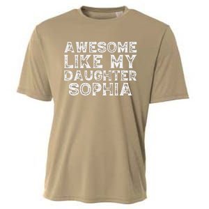 Awesome Like My Daughter Sophia Dad Mom Fathers Mothers Day Cooling Performance Crew T-Shirt