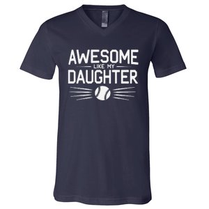 Awesome Like My Daughter Dad Fathers Day V-Neck T-Shirt