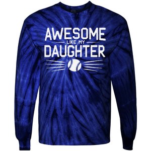 Awesome Like My Daughter Dad Fathers Day Tie-Dye Long Sleeve Shirt