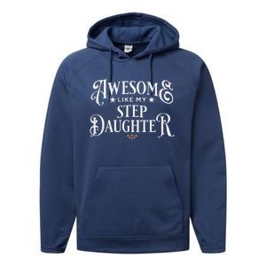 Awesome Like My Stepdaughter FatherS Day Dad Performance Fleece Hoodie