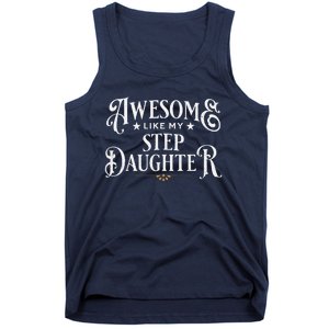 Awesome Like My Stepdaughter FatherS Day Dad Tank Top