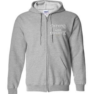 Awesome Like My Stepdaughter FatherS Day Dad Full Zip Hoodie