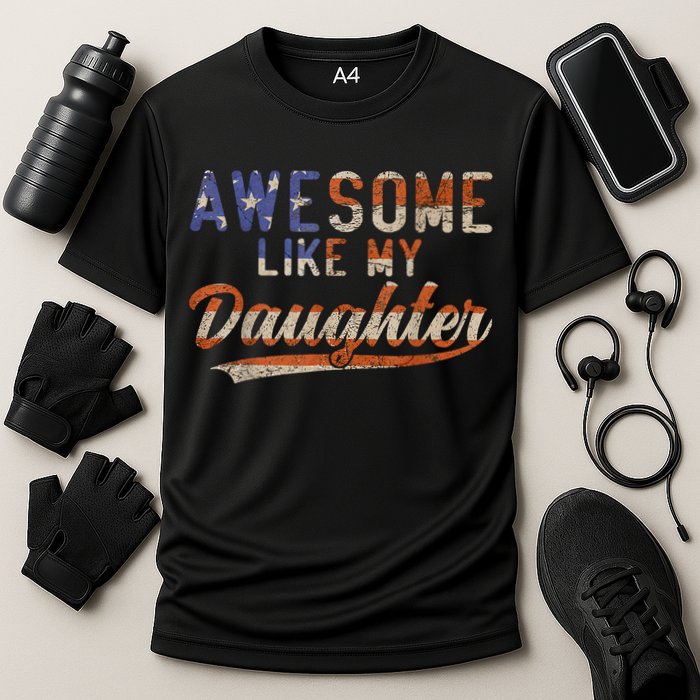 Awesome Like My Daughter Retro Men Funny Dad Fathers Day Dad Cooling Performance Crew T-Shirt
