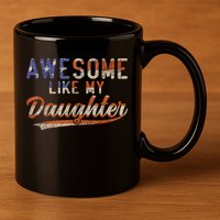Awesome Like My Daughter Retro Men Funny Dad Fathers Day Dad 11oz C Handle Ceramic Mug