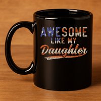 Awesome Like My Daughter Retro Men Funny Dad Fathers Day Dad 11oz C Handle Ceramic Mug