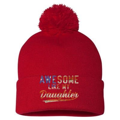 Awesome Like My Daughter Retro Men Funny Dad Fathers Day Dad Pom Pom 12in Knit Beanie