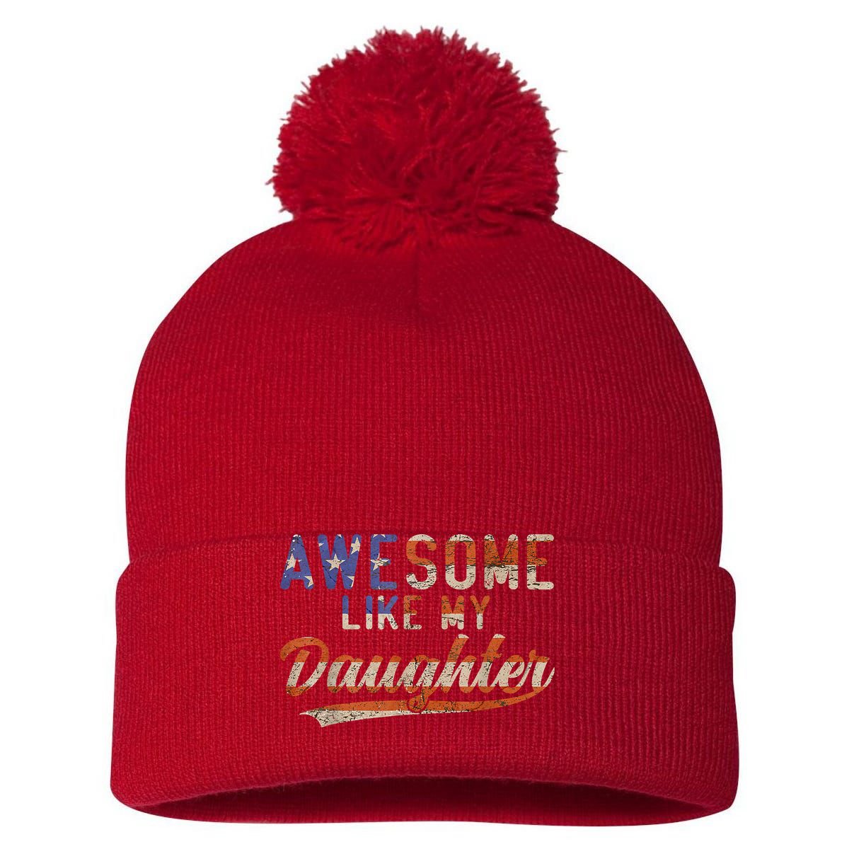 Awesome Like My Daughter Retro Men Funny Dad Fathers Day Dad Pom Pom 12in Knit Beanie