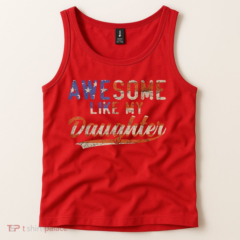 Awesome Like My Daughter Retro Men Funny Dad Fathers Day Dad Tank Top