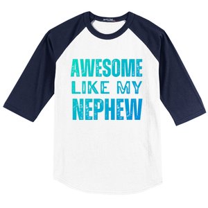 Awesome Like My Nephew Funny Aunt Or Uncle Tee Gift Baseball Sleeve Shirt