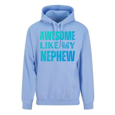 Awesome Like My Nephew Funny Aunt Or Uncle Tee Gift Unisex Surf Hoodie