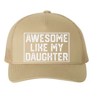 Awesome Like My Daughter Gifts Man Funny Fathers Day Dad Yupoong Adult 5-Panel Trucker Hat