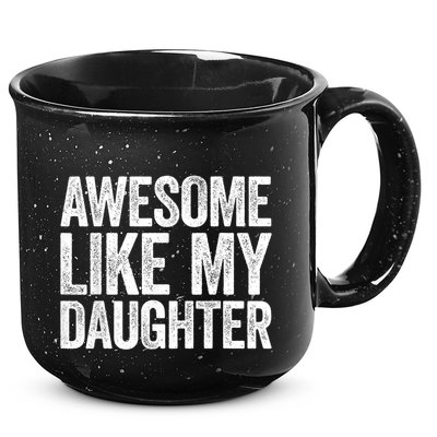 Awesome Like My Daughter Dad Fathers Day 15oz Campfire Ceramic Mug