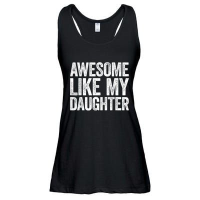 Awesome Like My Daughter Dad Fathers Day Ladies Essential Flowy Tank