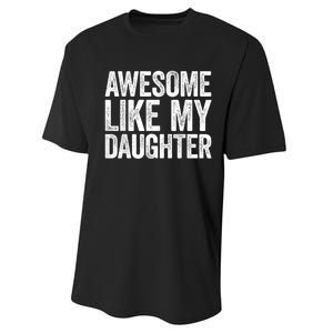 Awesome Like My Daughter Dad Fathers Day Performance Sprint T-Shirt