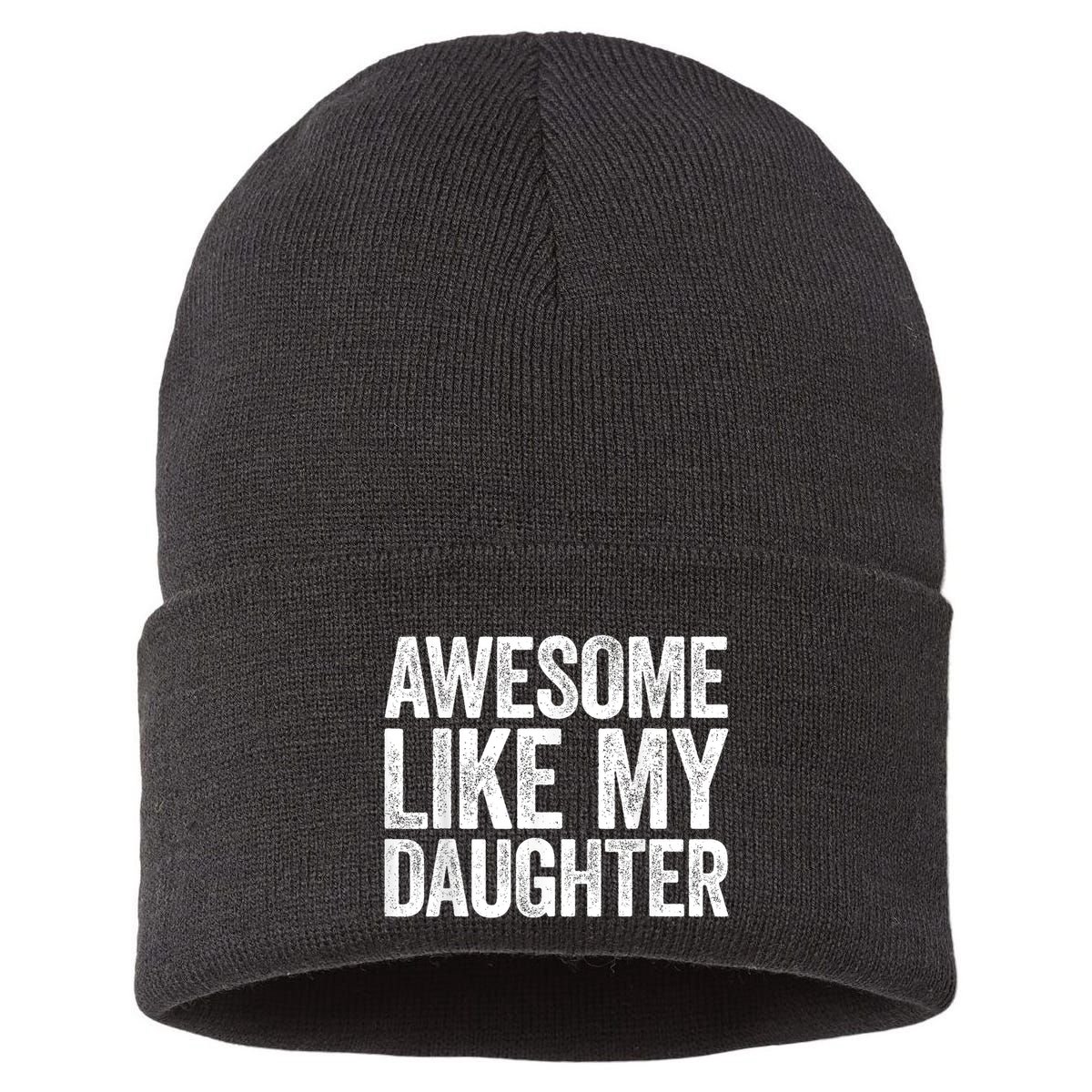 Awesome Like My Daughter Dad Fathers Day Sustainable Knit Beanie