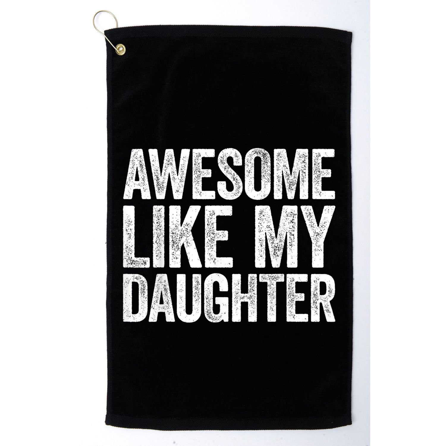 Awesome Like My Daughter Dad Fathers Day Golf Towel