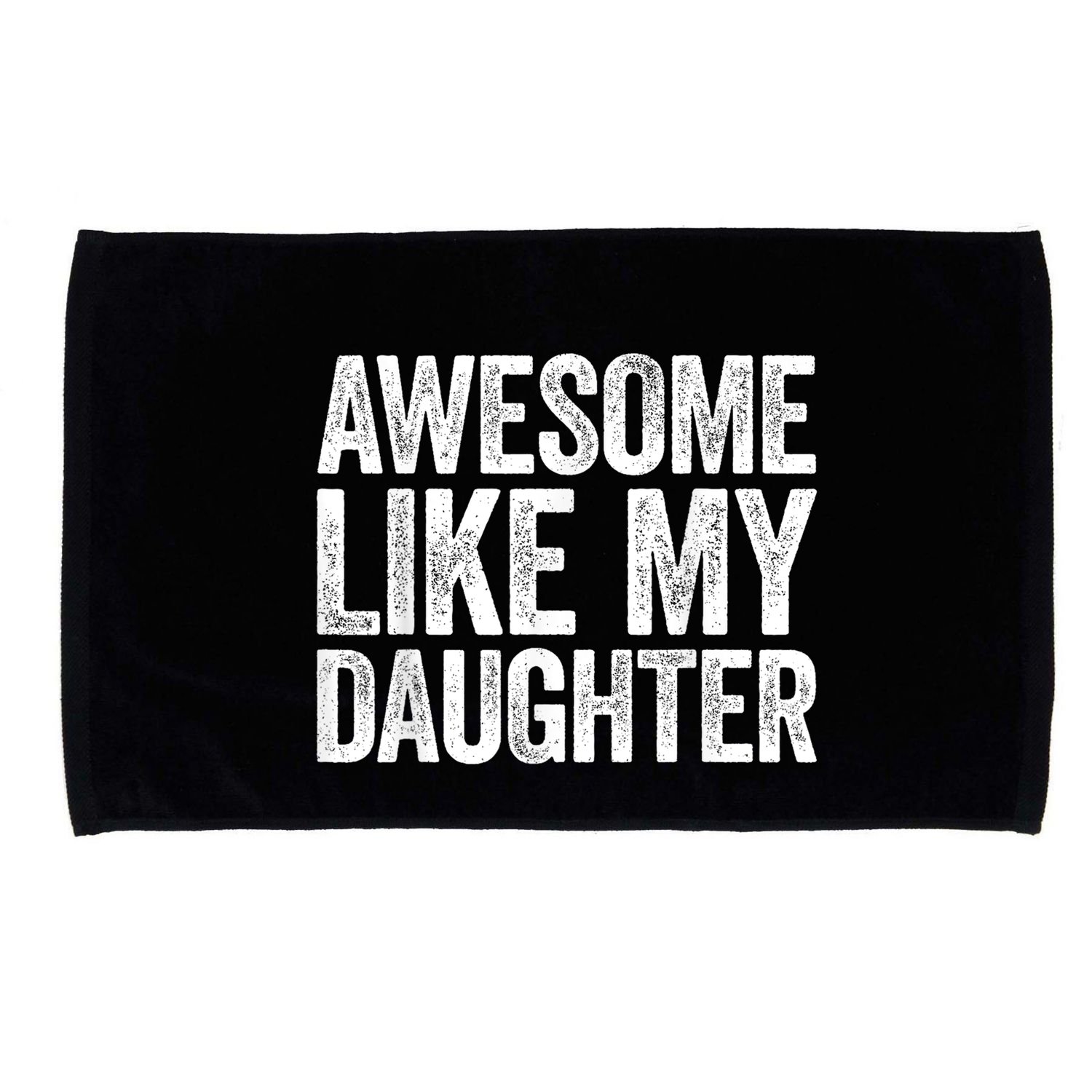Awesome Like My Daughter Dad Fathers Day Microfiber Hand Towel