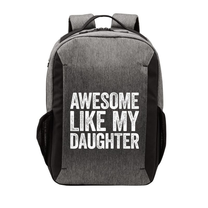 Awesome Like My Daughter Dad Fathers Day Vector Backpack
