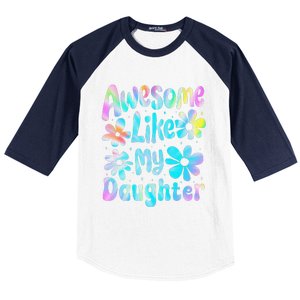 Awesome Like My Daughter Mommy Groovy Graphic MotherS Day Baseball Sleeve Shirt