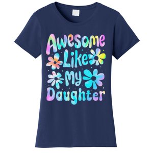 Awesome Like My Daughter Mommy Groovy Graphic MotherS Day Women's T-Shirt