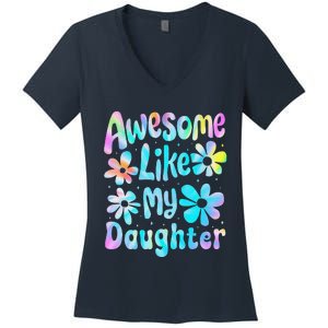 Awesome Like My Daughter Mommy Groovy Graphic MotherS Day Women's V-Neck T-Shirt