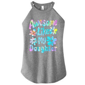 Awesome Like My Daughter Mommy Groovy Graphic MotherS Day Women's Perfect Tri Rocker Tank