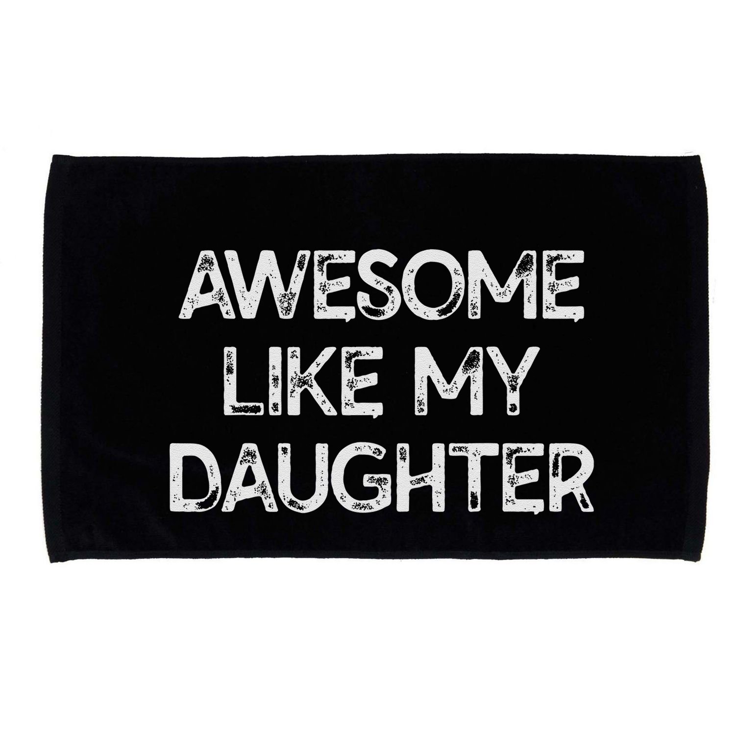 Awesome Like My Daughter Parents Day Gift Microfiber Hand Towel