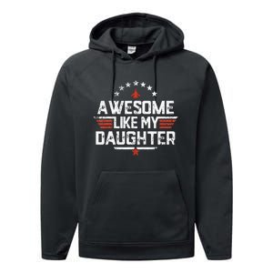 Awesome Like My Daughter Funny Dad Birthday Fathers Day Performance Fleece Hoodie