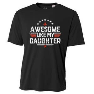 Awesome Like My Daughter Funny Dad Birthday Fathers Day Cooling Performance Crew T-Shirt