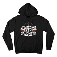 Awesome Like My Daughter Funny Dad Birthday Fathers Day Hoodie