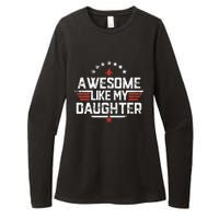 Awesome Like My Daughter Funny Dad Birthday Fathers Day Womens CVC Long Sleeve Shirt