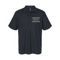 Awesome Like My Daughter Gifts Men Funny Fathers Day Dad. Softstyle Adult Sport Polo