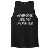 Awesome Like My Daughter Gifts Men Funny Fathers Day Dad. PosiCharge Competitor Tank