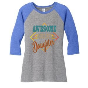 Awesome Like My Daughter For Dad On Fathers Day Gift Women's Tri-Blend 3/4-Sleeve Raglan Shirt