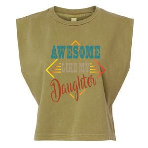 Awesome Like My Daughter For Dad On Fathers Day Gift Garment-Dyed Women's Muscle Tee