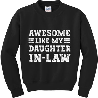 Awesome Like My Daughter In Law FatherS Day From Daughter Kids Sweatshirt